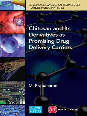 cover image of Chitosan and Its Derivatives as Promising Drug Delivery Carriers
